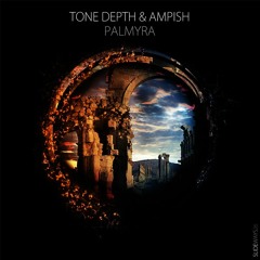 OUT NOW! Tone Depth & Ampish - Palmyra [Slideways26] PREVIEWS