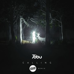 Tobu - Calling (Kovan Remix)