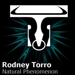 Rodney Torro - Natural Phenomenon (Radio Edit)