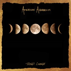 American Aquarium - 'Til The Final Curtain Falls