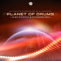 Ovnimoon & Ultimate Dimension - Planet of the Drums (Alex M.O.R.P.H. & Ovnimoon Mix)- Out 23 March!