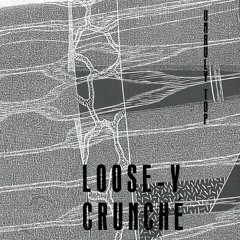 Loose-y Crunchè - Doof 2017