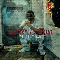 Letter To Neno - Wealthy Baby
