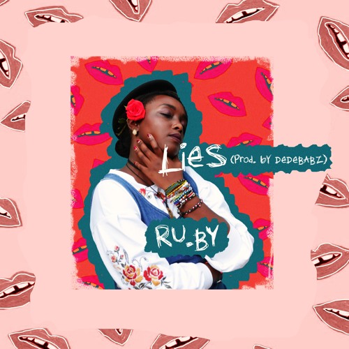 Lies by Le Ru /w Ayoti x (prod . Dede Babz)