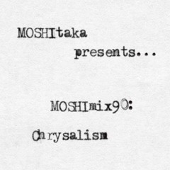 MOSHImix90 - Chrysalism