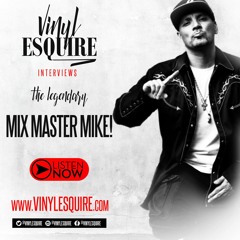 VINYL ESQUIRE WITH MIX MASTER MIKE