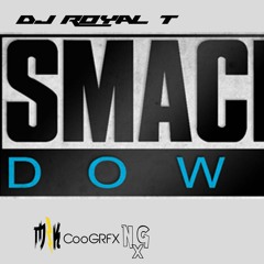 Smackdown - DJ Royal T & MKang
