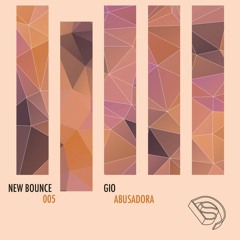 Gio - Abusadora [New Bounce #005]