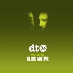 Spotlight Mix: Blind Motive