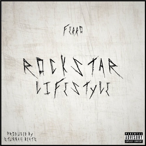 Ferro - Rockstar Lifestyle (prod.stunnahbeatz)