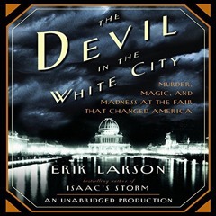 The Devil in the White City - True Crime Audiobook Narration Sample by Wayne Mitchell
