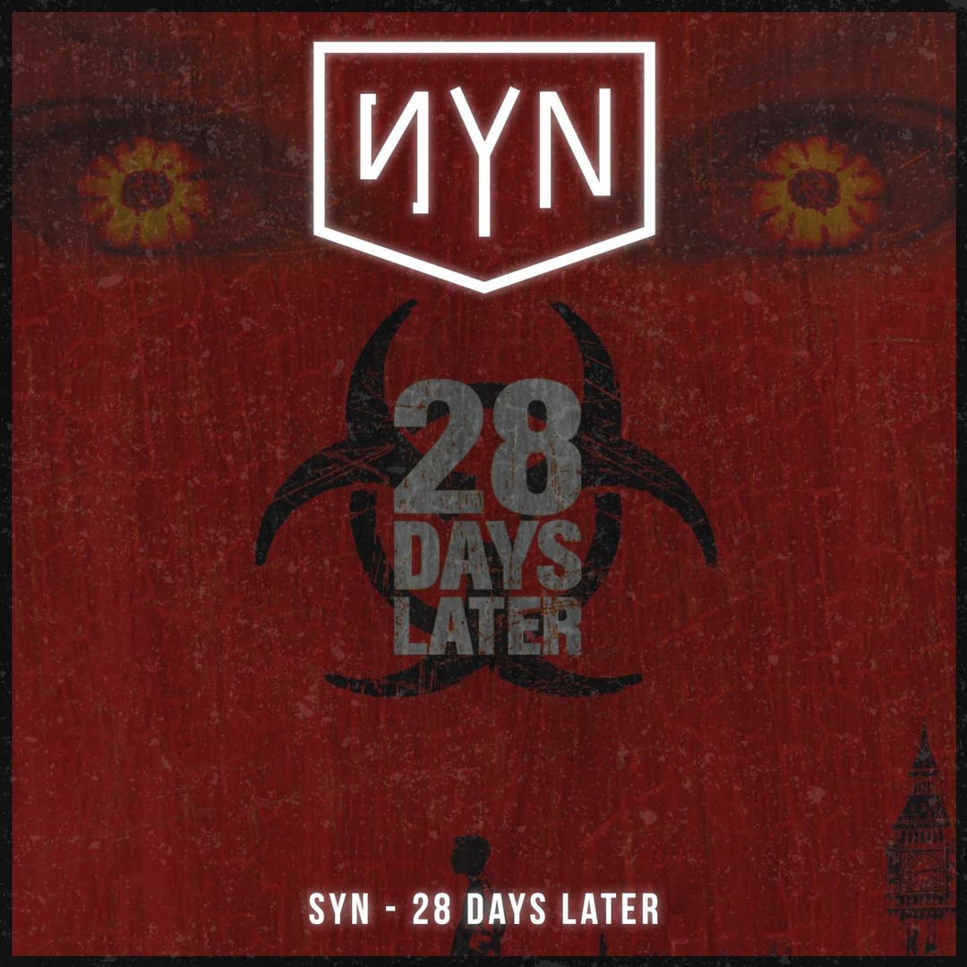 Stream 28 Days Later by SYN | Listen online for free on SoundCloud, image size:1080x1080