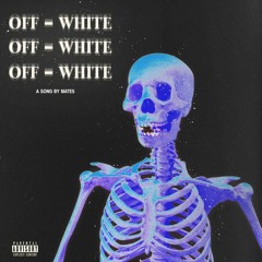 OFF WHITE (Prod. Ducid)