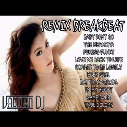 DJ Baby Don't Go Remix Breakbeat Nonstop EDM JustMusic