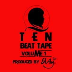 TEN (VOLUME 1) (BEAT TAPE) *** PRODUCED BY EL AY ***