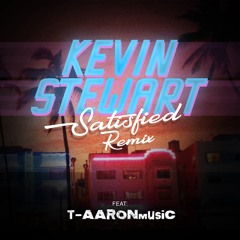 Satisfied ReMix Feat:T-AaronMusic