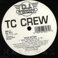 TC Crew - Once Bitten (Once Beats)