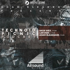 Adam BleakBass Presents : Technoid Picnic Podcast | Episode 29 : Adam Bleakbass