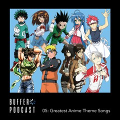 05 - Greatest Anime Theme Songs