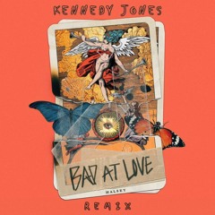 Bad At Love - Kennedy Jones Remix (Click Buy for Full Direct Download)