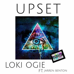 Upset ft. Jarren Benton (Prod. FARO)