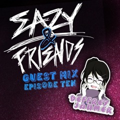 Deffrey Jahmer - Eazy & Friends Radio Episode 10