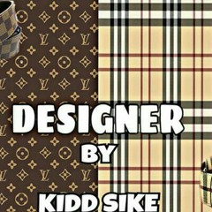 Designer-Kidd Sike
