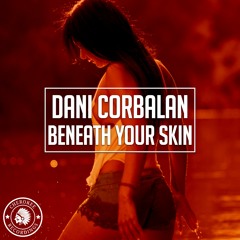 Dani Corbalan - Beneath Your Skin (Radio Edit)