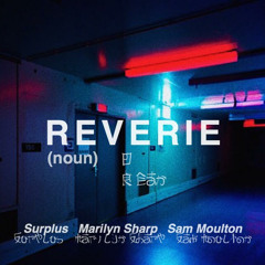 Reverie ft. Marilyn Sharp & Sam Moulton (Prod. Young Taylor)