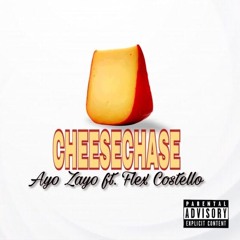 Ayo Zayo - CheeseChase Ft. Flex Costello