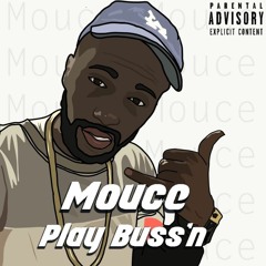 Mouce - Play Buss'n