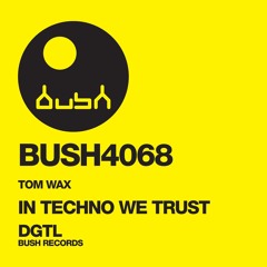 In Techno We Trust (Original Mix)