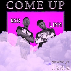 LiMM & NxG - Come Up (Prod Izak)