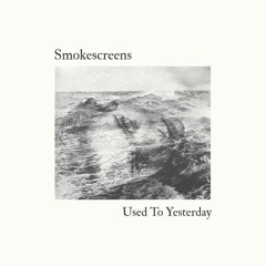 Smokescreens - Someone New