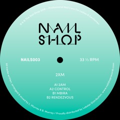 NAILS003 - B2 - 2XM - Rendezvous