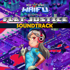 Deep Space Waifu Flat Justice - 2092