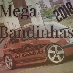 MEGA BANDINHAS DJ SANDERS 2018.mp3