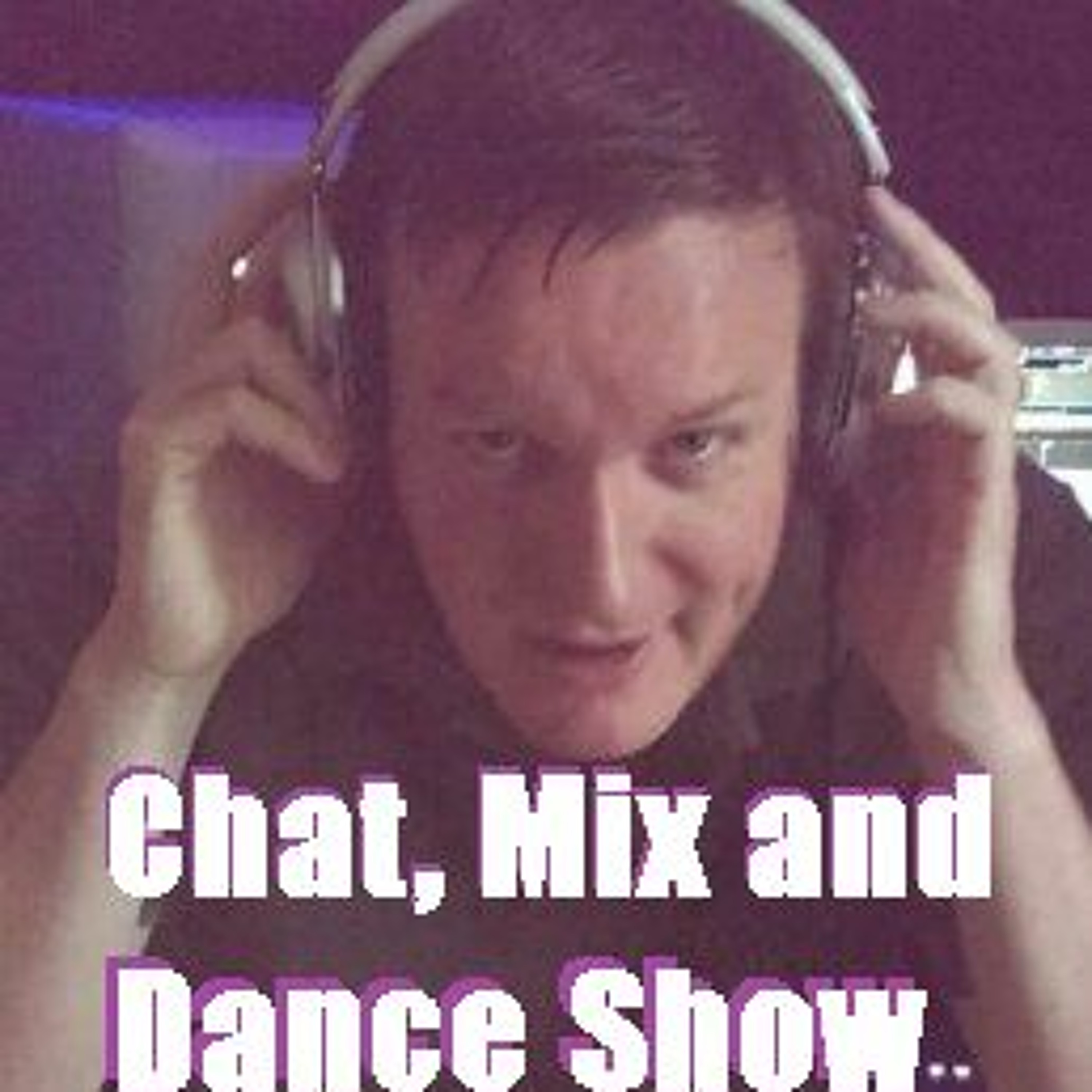 Chat, Mix and Dance Show