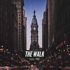 THE WALK EGO MIX