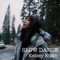 Slow Dance by Kelsey Kuan
