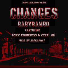Changes ($ock Edineroo & Cole .45) Prod. By JoeCapone