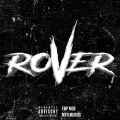 ROVER (REMIX) FT MTR MURDS