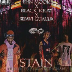 "Stain" $uavi Gualla x FHN Mook x Sickboyrari aka Black Kray [Prod. LEVITATINGMAN]