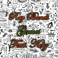 Games Feat. Kesz - Ray Bands
