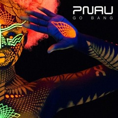 Pnau - Go Bang (E@$E UP & Zeus Bootleg)