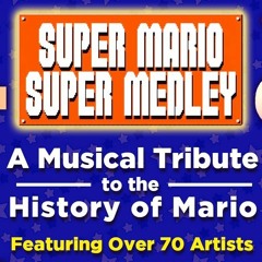 The Super Mario Super Medley - A Collaborative Musical Tribute To The History Of Mario  FamilyJules