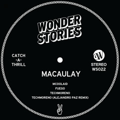 PREMIERE | Macaulay - Techmoreno [Wonder Stories] 2018