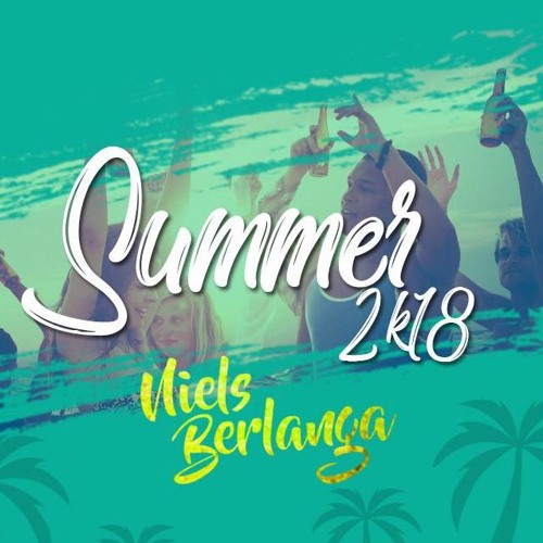 Summer 2k18 Dj Niels Berlanga.