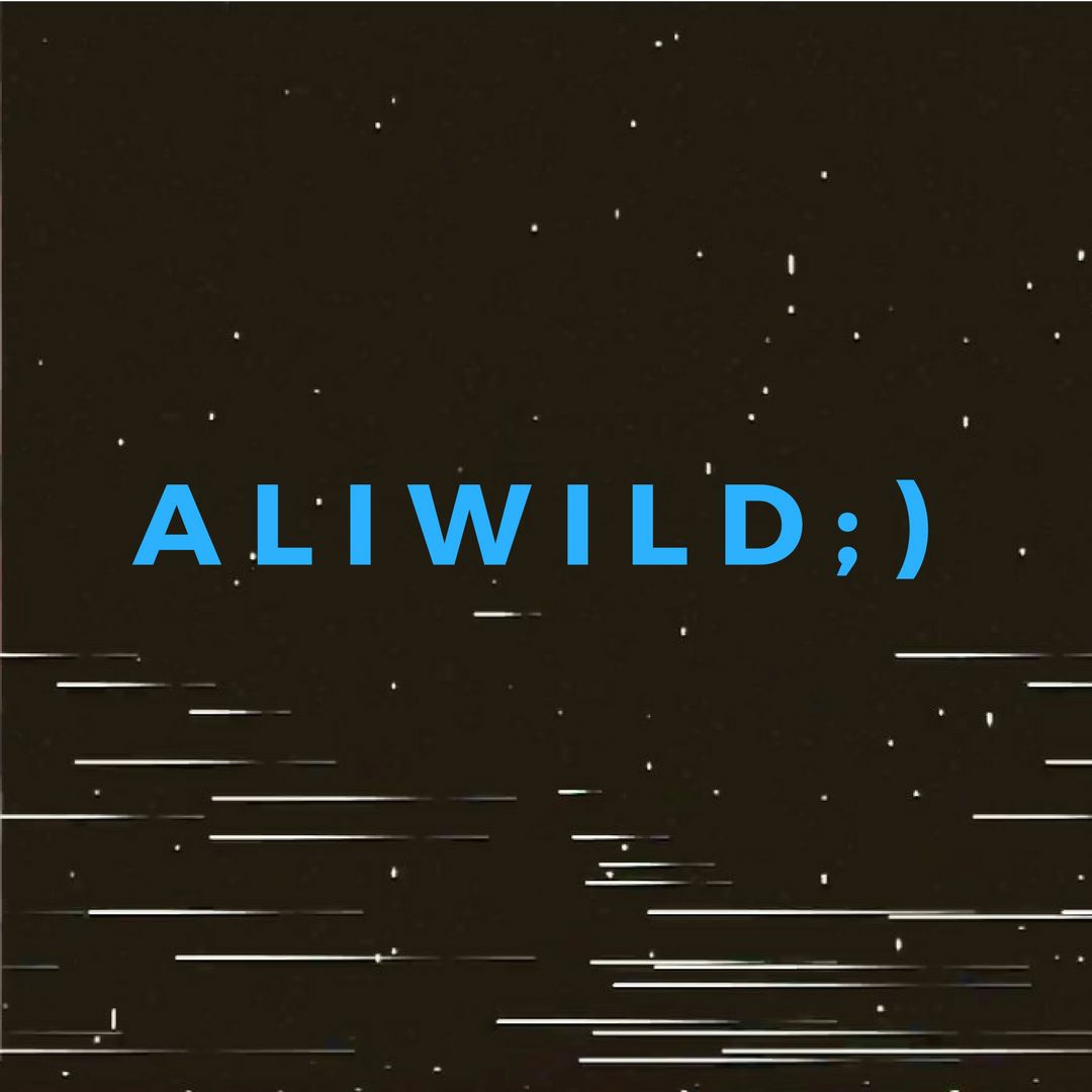 ALIWILD;)- WOULD U STILL episode artwork