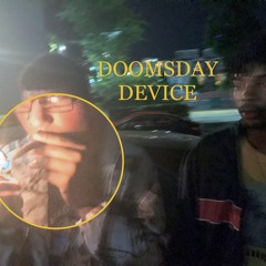 Doomsday Device - Deemo Ba$qiuat Max Moodie